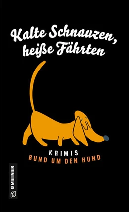 Abbildung von Aydemir / Werner | Kalte Schnauzen, heiße Fährten | 1. Auflage | 2024 | beck-shop.de