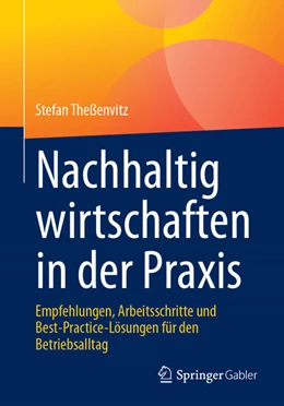 Abbildung von Theßenvitz | Nachhaltig wirtschaften in der Praxis | 1. Auflage | 2023 | beck-shop.de