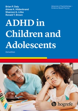 Abbildung von Daly / Hildenbrand | Attention-Deficit/Hyperactivity Disorder in Children and Adolescents | 2. Auflage | 2024 | beck-shop.de