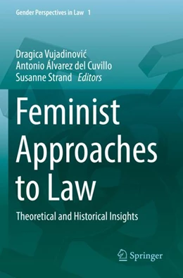 Abbildung von Vujadinovic / Álvarez del Cuvillo | Feminist Approaches to Law | 1. Auflage | 2023 | beck-shop.de