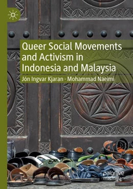 Abbildung von Kjaran / Naeimi | Queer Social Movements and Activism in Indonesia and Malaysia | 1. Auflage | 2023 | beck-shop.de