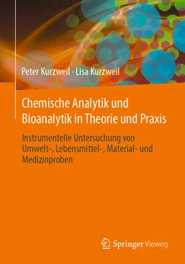 Abbildung von Kurzweil | Chemische Analytik und Bioanalytik in Theorie und Praxis | 1. Auflage | 2024 | beck-shop.de