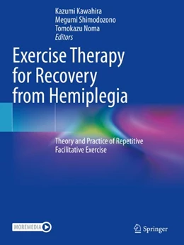 Abbildung von Kawahira / Shimodozono | Exercise Therapy for Recovery from Hemiplegia | 1. Auflage | 2023 | beck-shop.de