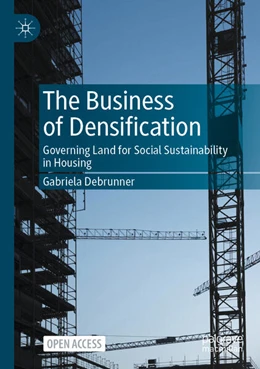 Abbildung von Debrunner | The Business of Densification | 1. Auflage | 2024 | beck-shop.de