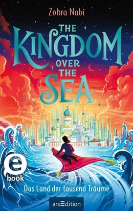 Abbildung von Nabi | The Kingdom over the Sea - Das Land der tausend Träume (The Kingdom over the Sea 1) | 1. Auflage | 2024 | beck-shop.de