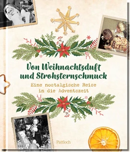 Abbildung von Lieb | Von Weihnachtsduft und Strohsternschmuck | 1. Auflage | 2024 | beck-shop.de