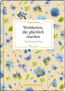 Abbildung von Weisheiten, die glücklich machen | 1. Auflage | 2024 | beck-shop.de