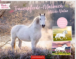 Abbildung von Traumpferde-Malbuch: Wilde Natur | 1. Auflage | 2024 | beck-shop.de