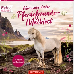 Abbildung von Mein superdicker Pferdefreunde-Malblock | 1. Auflage | 2024 | beck-shop.de