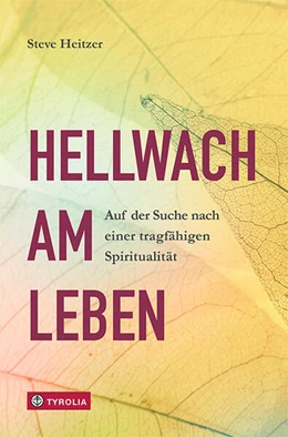 Abbildung von Heitzer | Hellwach am Leben | 1. Auflage | 2024 | beck-shop.de