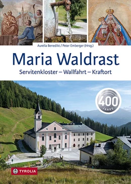 Abbildung von Benedikt / Emberger | Maria Waldrast | 1. Auflage | 2024 | beck-shop.de