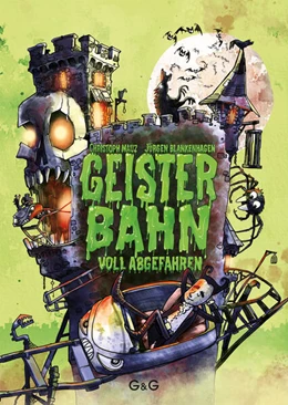 Abbildung von Mauz | Geisterbahn, voll abgefahren! | 1. Auflage | 2024 | beck-shop.de