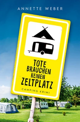Abbildung von Weber | Tote brauchen keinen Zeltplatz | 1. Auflage | 2024 | beck-shop.de