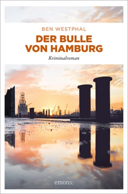 Abbildung von Westphal | Der Bulle von Hamburg | 1. Auflage | 2024 | beck-shop.de