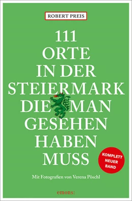Abbildung von Preis | 111 Orte in der Steiermark, die man gesehen haben muss, komplett neuer Band. | 1. Auflage | 2024 | beck-shop.de