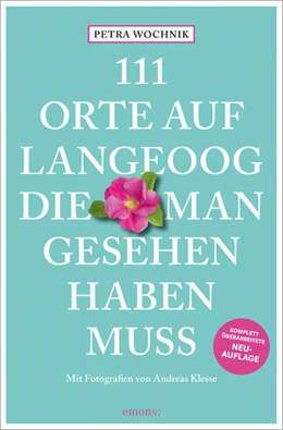 Abbildung von Wochnik | 111 Orte auf Langeoog, die man gesehen haben muss | 1. Auflage | 2024 | beck-shop.de
