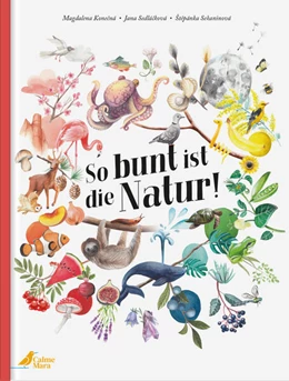 Abbildung von Sedlácková / Sekaninová | So bunt ist die Natur! | 1. Auflage | 2024 | beck-shop.de