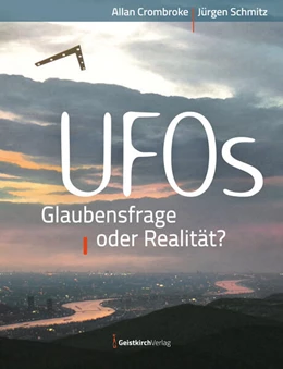 Abbildung von Crombroke / Schmitz | UFOs - Glaubensfrage oder Realität? | 1. Auflage | 2023 | beck-shop.de