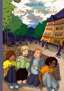 Abbildung von Blu | Eine fast normale Schule | 1. Auflage | 2023 | beck-shop.de