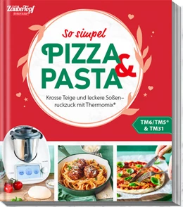 Abbildung von Redaktion ZauberTopf | mein ZauberTopf Einfach lecker! Pizza und Pasta | 1. Auflage | 2024 | beck-shop.de