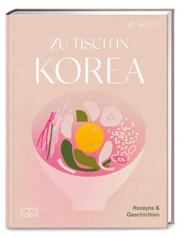 Abbildung von Scott | Zu Tisch in Korea | 1. Auflage | 2024 | beck-shop.de
