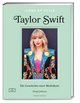 Abbildung von Johnson | Icons of Style - Taylor Swift | 1. Auflage | 2024 | beck-shop.de
