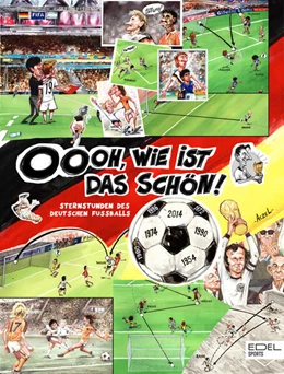 Abbildung von Aczel | Oooh, wie ist das schön! Die Sternstunden der deutschen Fußball-Nationalmannschaft | 1. Auflage | 2024 | beck-shop.de