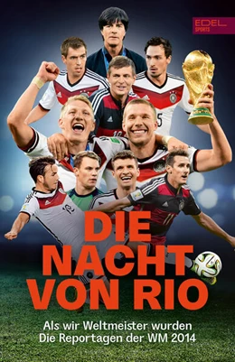 Abbildung von Die Nacht von Rio. Als wir Weltmeister wurden | 1. Auflage | 2024 | beck-shop.de