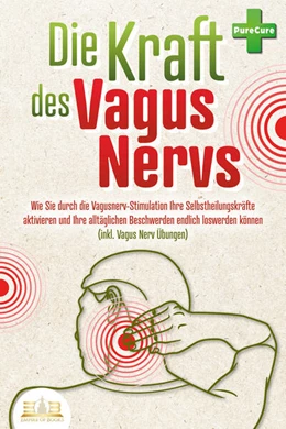 Abbildung von MyBrain | Die Kraft des Vagus Nervs: Wie Sie durch die Vagusnerv-Stimulation Ihre Selbstheilungskräfte aktivieren und Ihre alltäglichen Beschwerden endlich loswerden können (inkl. Vagus Nerv Übungen) | 1. Auflage | 2023 | beck-shop.de