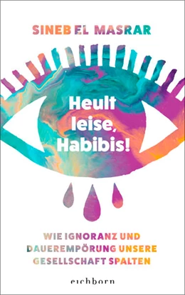 Abbildung von Masrar | Heult leise, Habibis | 1. Auflage | 2024 | beck-shop.de