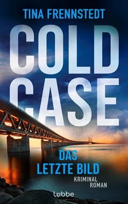 Abbildung von Frennstedt | COLD CASE - Das letzte Bild | 1. Auflage | 2024 | beck-shop.de