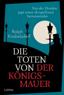 Abbildung von Knobelsdorf | Die Toten von der Königsmauer | 1. Auflage | 2024 | beck-shop.de