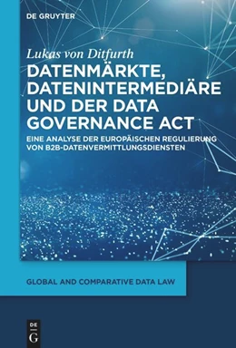 Abbildung von Ditfurth | Datenmärkte, Datenintermediäre und der Data Governance Act | 1. Auflage | 2023 | beck-shop.de