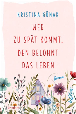 Abbildung von Günak | Wer zu spät kommt, den belohnt das Leben | 1. Auflage | 2024 | beck-shop.de