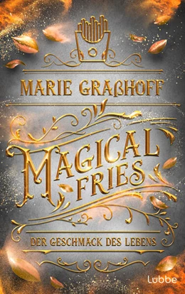 Abbildung von Graßhoff | Magical Fries - Der Geschmack des Lebens | 1. Auflage | 2024 | beck-shop.de
