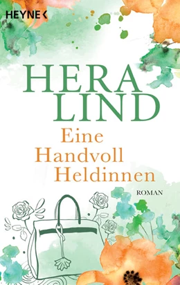 Abbildung von Lind | Eine Handvoll Heldinnen | 1. Auflage | 2023 | beck-shop.de