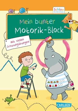 Abbildung von Mildner | Schlau für die Schule: Mein bunter Motorik-Block | 1. Auflage | 2024 | beck-shop.de
