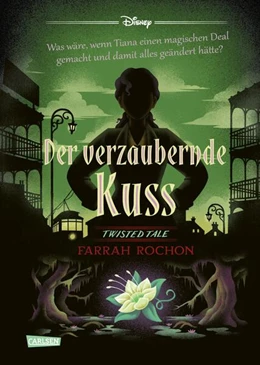 Abbildung von Disney | Disney. Twisted Tales: Der verzaubernde Magier (Tiana aus 'Küss den Frosch') | 1. Auflage | 2024 | beck-shop.de