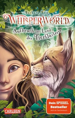 Abbildung von Rose | Whisperworld 1: Aufbruch ins Land der Tierflüsterer | 1. Auflage | 2024 | beck-shop.de