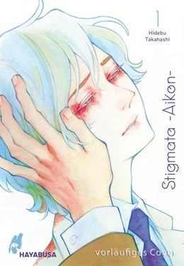 Abbildung von Takahashi | Stigmata -Aikon- 1 | 1. Auflage | 2024 | beck-shop.de