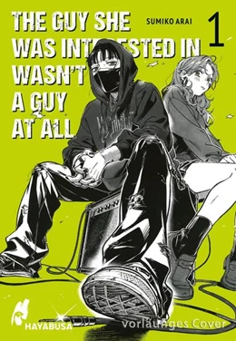 Abbildung von Arai | The Guy She Was Interested in Wasn't a Guy at All 1 | 1. Auflage | 2024 | beck-shop.de