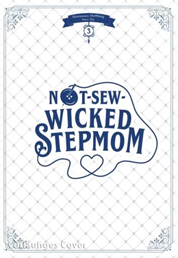 Abbildung von Iru | Not-Sew-Wicked Stepmom 3 | 1. Auflage | 2024 | beck-shop.de