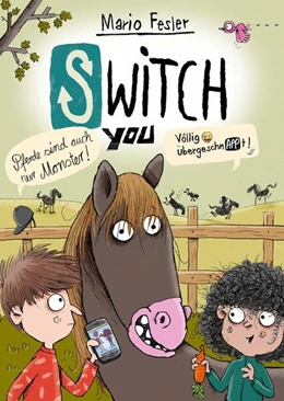 Abbildung von Fesler | SWITCH YOU. Völlig übergeschnAPPt! 3: Pferde sind auch nur Monster | 1. Auflage | 2024 | beck-shop.de