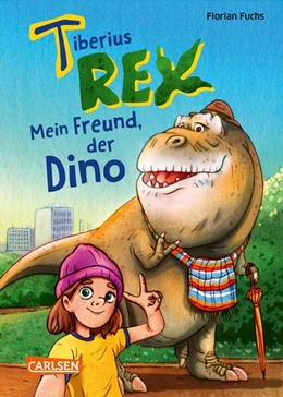 Abbildung von Fuchs | Tiberius Rex 1: Mein Freund, der Dino | 1. Auflage | 2024 | beck-shop.de