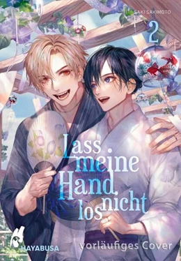 Abbildung von Sakimoto | Lass meine Hand nicht los 2 | 1. Auflage | 2024 | beck-shop.de
