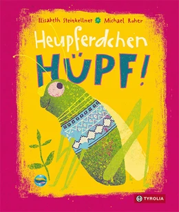 Abbildung von Steinkellner | Heupferdchen, hüpf! | 1. Auflage | 2024 | beck-shop.de