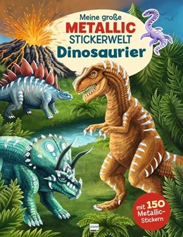 Abbildung von Meine große Metallic-Stickerwelt Dinosaurier | 1. Auflage | 2024 | beck-shop.de