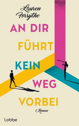 Abbildung von Forsythe | An dir führt kein Weg vorbei | 1. Auflage | 2024 | beck-shop.de
