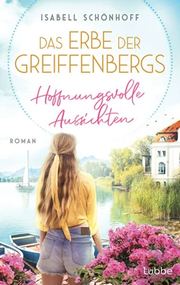 Abbildung von Schönhoff | Das Erbe der Greiffenbergs - Hoffnungsvolle Aussichten | 1. Auflage | 2024 | beck-shop.de