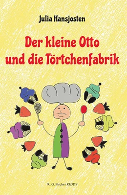 Abbildung von Hansjosten | Der kleine Otto und die Törtchenfabrik | 1. Auflage | 2023 | beck-shop.de